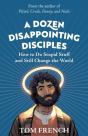 A Dozen Disappointing Disciples - Preview