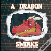 A Dragon Smirks