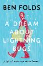 A Dream About Lightning Bugs - Preview