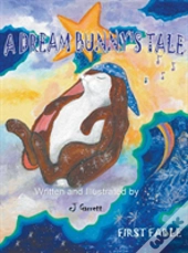 A Dream Bunny'S Tale