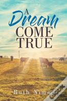 A Dream Come True