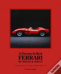 A Dream In Red - Ferrari By Maggi & Maggi