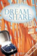 A Dream To Share