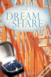 A Dream To Share