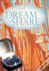 A Dream To Share