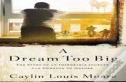 A Dream Too Big