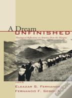 A Dream Unfinished