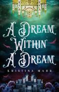 A Dream Within A Dream