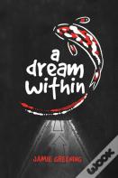 A Dream Within