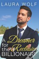 A Dreamer For The Reclusive Billionaire