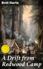 A Drift From Redwood Camp - Preview