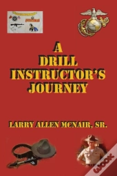 A Drill Instructor'S Journey