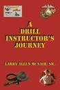 A Drill Instructor'S Journey - Preview