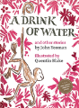 A Drink Of Water - Preview