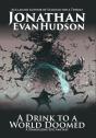 A Drink To A World Doomed: A Standalone - Preview
