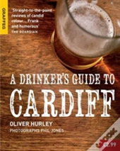 A Drinker'S Guide To Cardiff