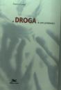 A Droga é Um Pretexto - Preview