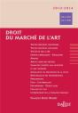A; Droit Du Marché De L'Art (Édition 2013/2014) - Preview