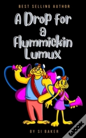 A Drop For A Flummickin Lumux