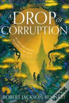 A Drop Of Corruption