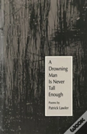 Capa do artigo A Drowning Man Is Never Tall Enough