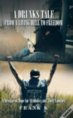 Capa do artigo A Drunks Tale From A Living Hell To Freedom