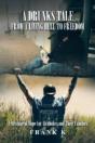 A Drunks Tale From A Living Hell To Freedom - Preview