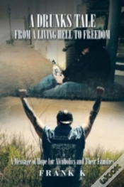 Capa do artigo A Drunks Tale From A Living Hell To Freedom