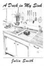 A Duck In My Sink - Preview