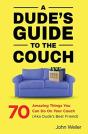 A Dude'S Guide To The Couch - Preview