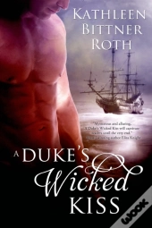 A Duke'S Wicked Kiss