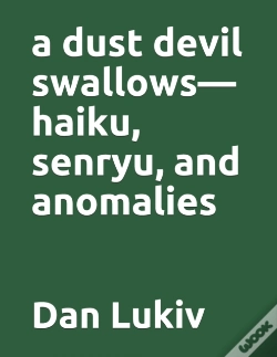 Capa do artigo A Dust Devil Swallows-Haiku, Senryu, And Anomalies