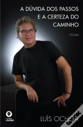 A Dúvida dos Passos e a Certeza do Caminho