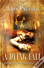 A Dying Fall: The Shakespeare Murders, V