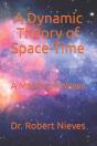 A Dynamic Theory Of Space-Time - Preview