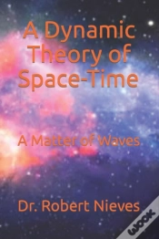 Capa do artigo A Dynamic Theory Of Space-Time