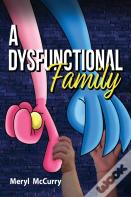 A Dysfunctional Family