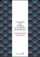 A Edição de Livros e a Gestão Estratégica
