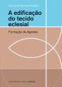 A Edificação do Tecido Eclesial - Preview