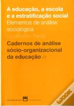 A Educação, a Escola e a Estratificação Social