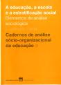 A Educação, a Escola e a Estratificação Social - Preview