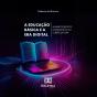 A Educação Básica E A Era Digital - Preview