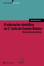 A educação científica no 1.º ciclo do Ensino Básico