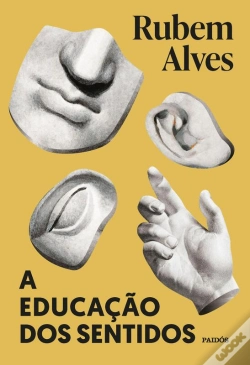 Capa do artigo A Educação Dos Sentidos - Nova Edição