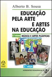 A Educação pela Arte e Artes na Educação - 3º Volume