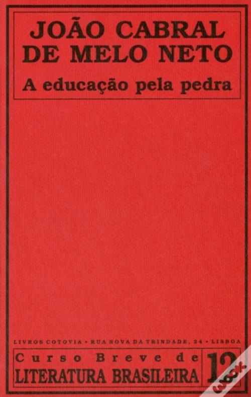 A Educação Pela Pedra de João Cabral de Melo Neto - Livro - WOOK