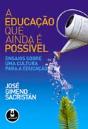 A educação que ainda é possível - Preview
