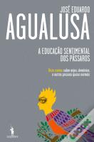 A Educação Sentimental dos Pássaros