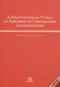 Capa do artigo A Efectividade da Tutela de Terceiros no Contencioso Administrativo