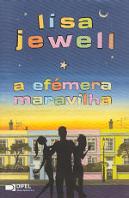 A Efémera Maravilha